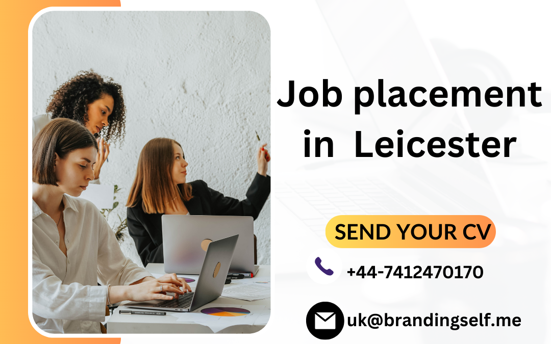 Job placement in  Leicester