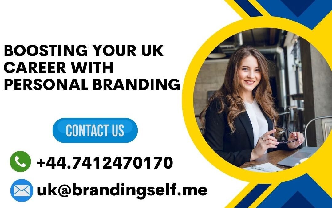 Boosting Your UK Career with Personal Branding