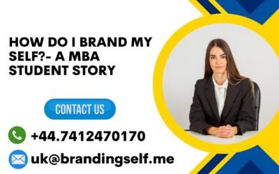 How do I brand my self?- A MBA student story