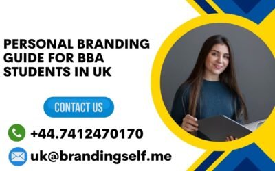 Personal Branding Guide for BBA Students in UK