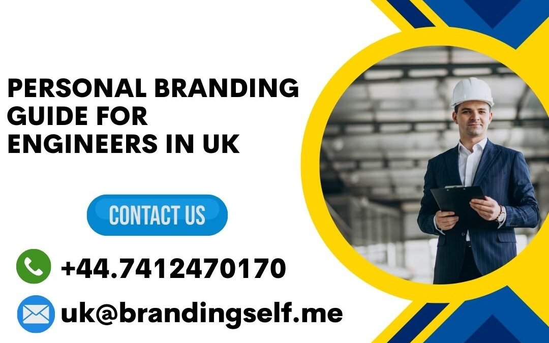 Personal Branding Guide for Engineers in UK