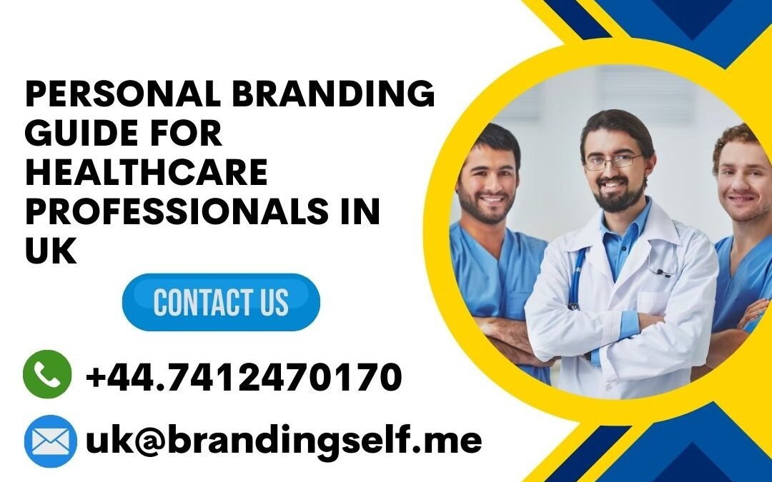 Personal Branding Guide for Healthcare Professionals in UK