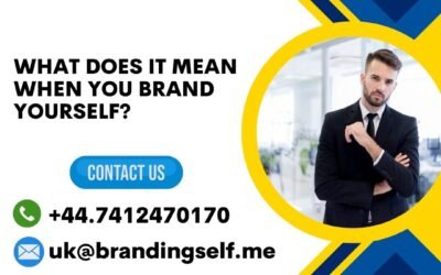 What does it mean when you brand yourself?